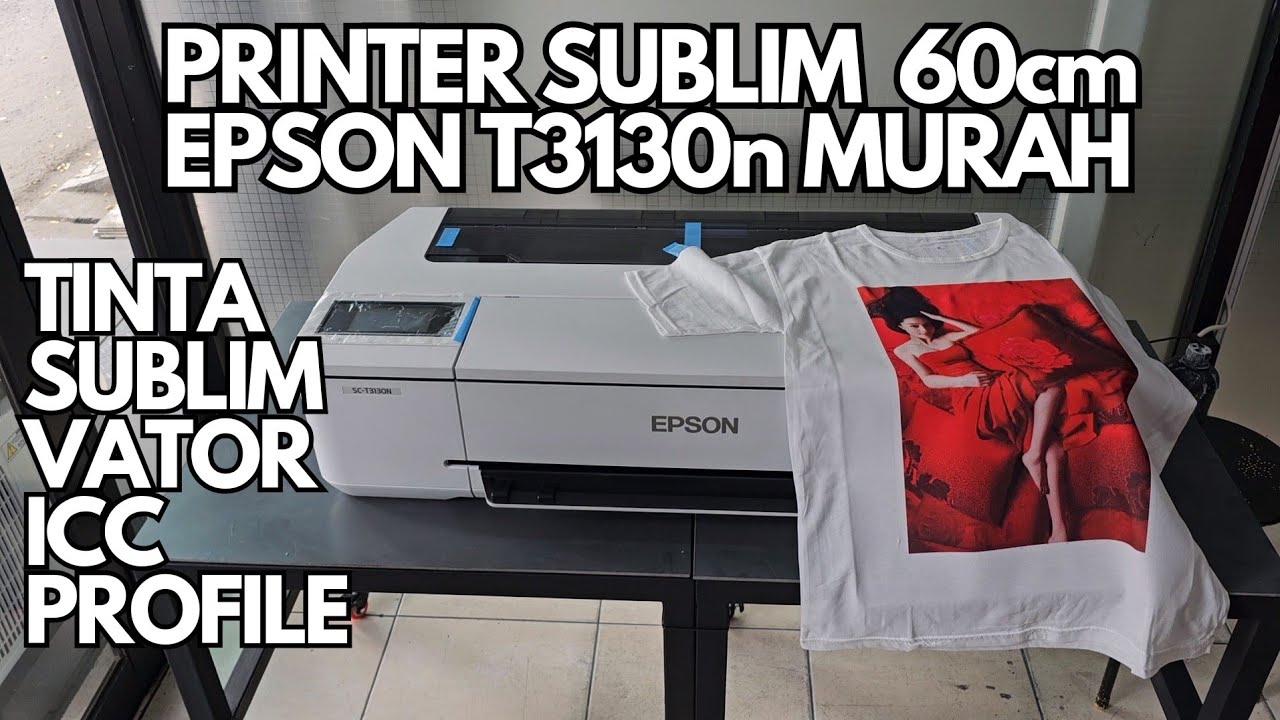 Printer Sublim 60cm Epson Murah dengan Vator Tinta Sublim ICC Profile