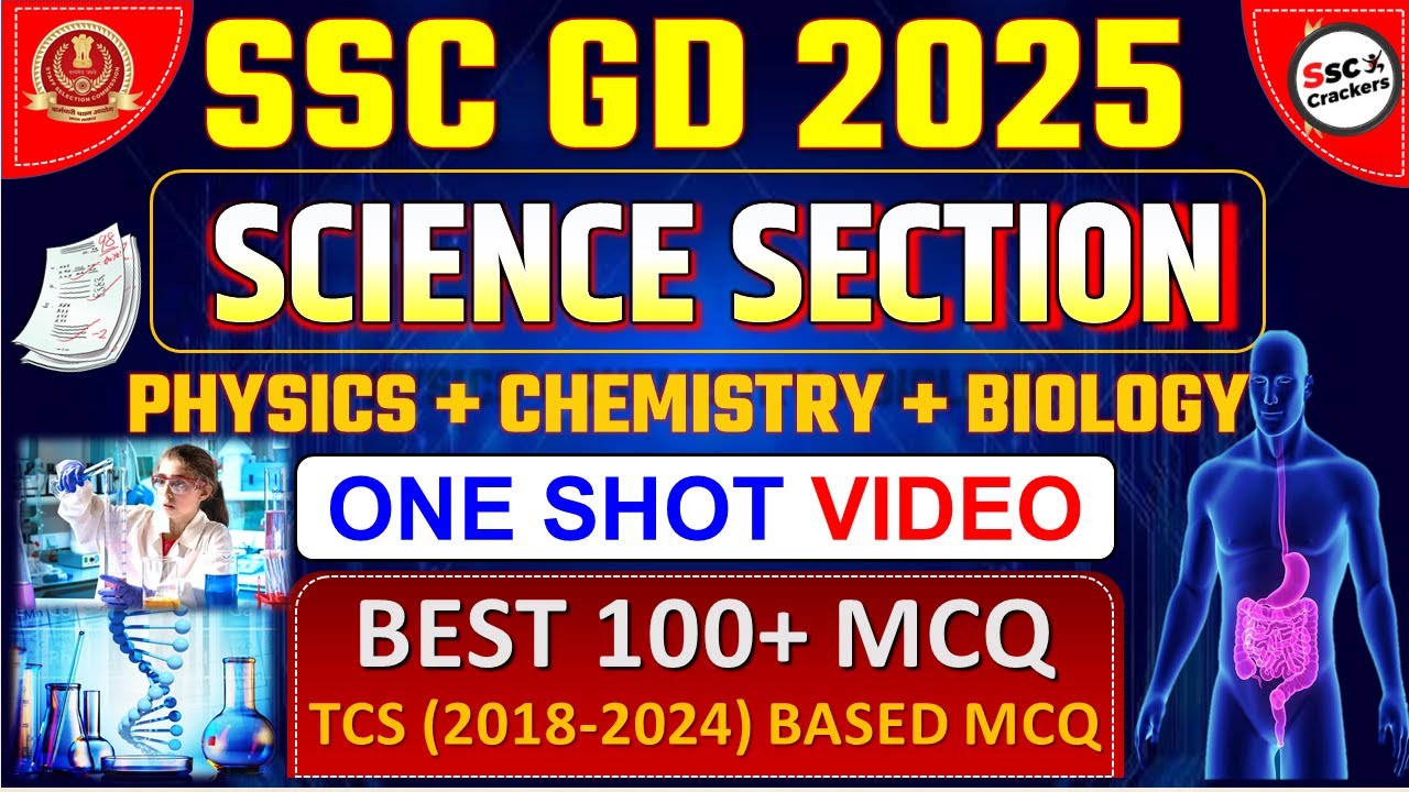 SSC GD 2025 | SCIENCE SECTION ONE SHOT REVISION OF BEST 100+ MCQ | BY SSC CRACKERS