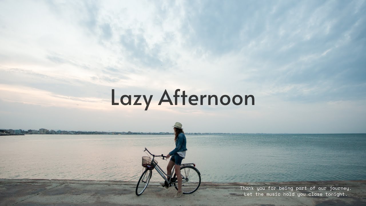 【Urban Chill】＿Lazy Afternoon 下午三點的專屬 BGM