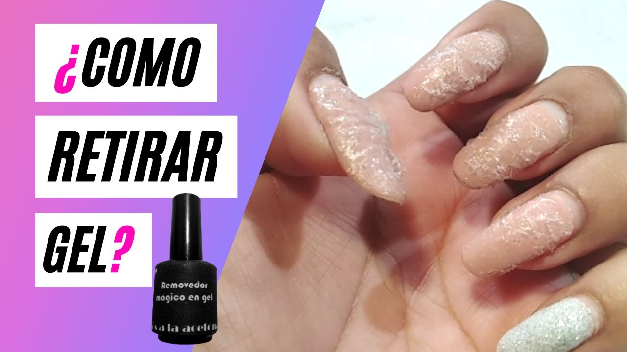 ¿COMO RETIRAR ESMALTE SEMIPERMANENTE? | RETIRADO DE GEL SIN ACETONA