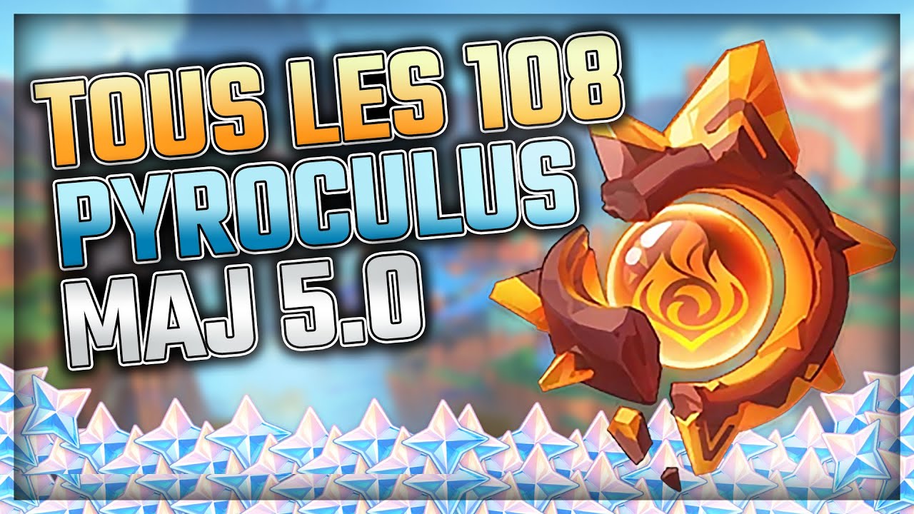 LOCALISATION 108 PYROCULUS Partie 1 | Statue des Sept LVL 5 NATLAN MAJ 5.0 | Genshin Impact