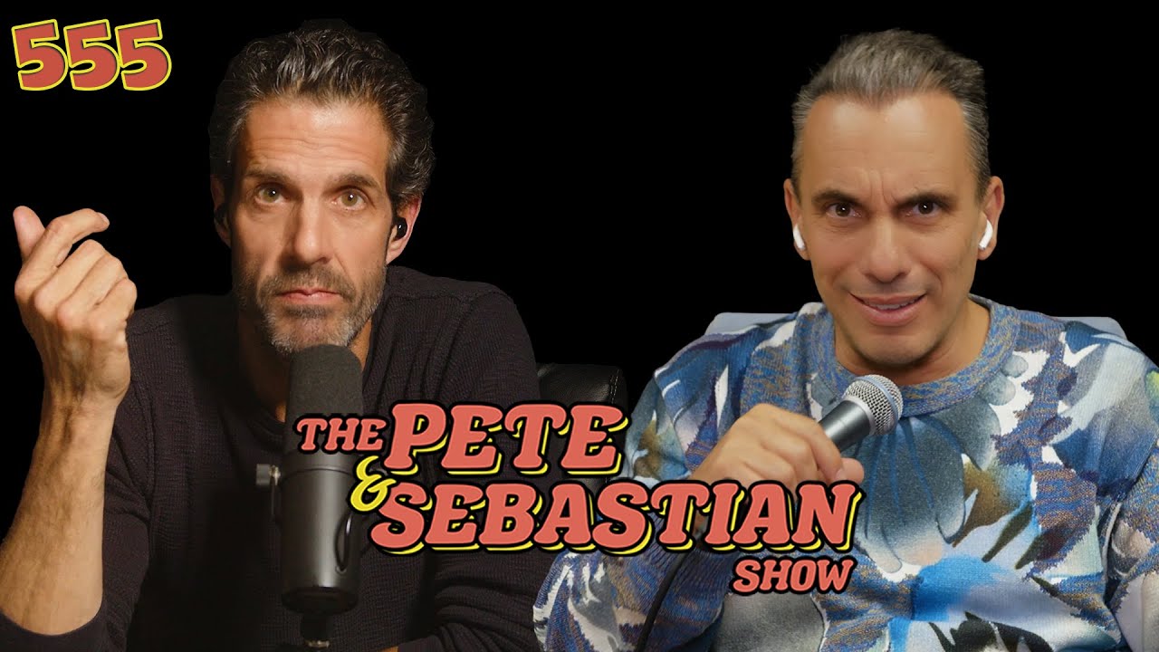 The Pete & Sebastian Show - EP 555 