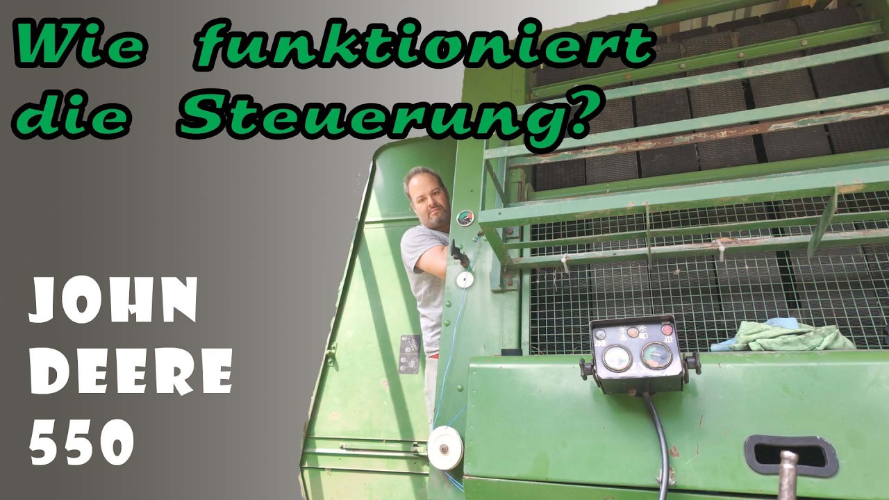 Jetzt wird´s kompliziert | Wie funktioniert die Steuerung? | John Deere 550 Rundballenpresse