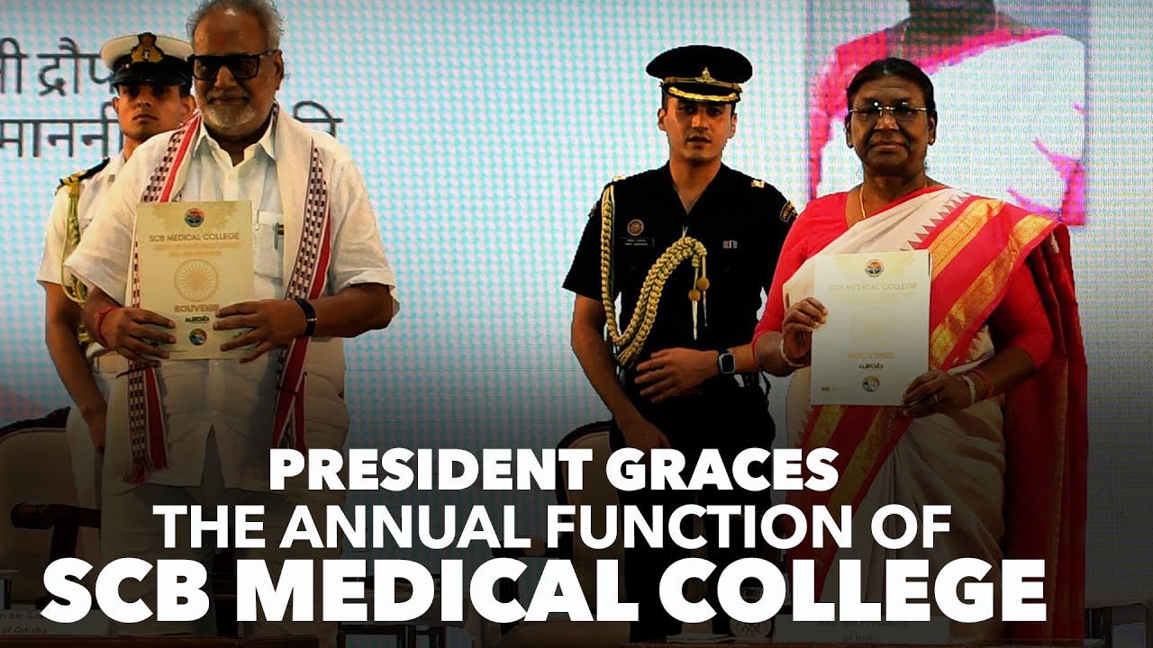 President Droupadi Murmu graces the annual function of SCB Medical College and Hospital, Cuttack