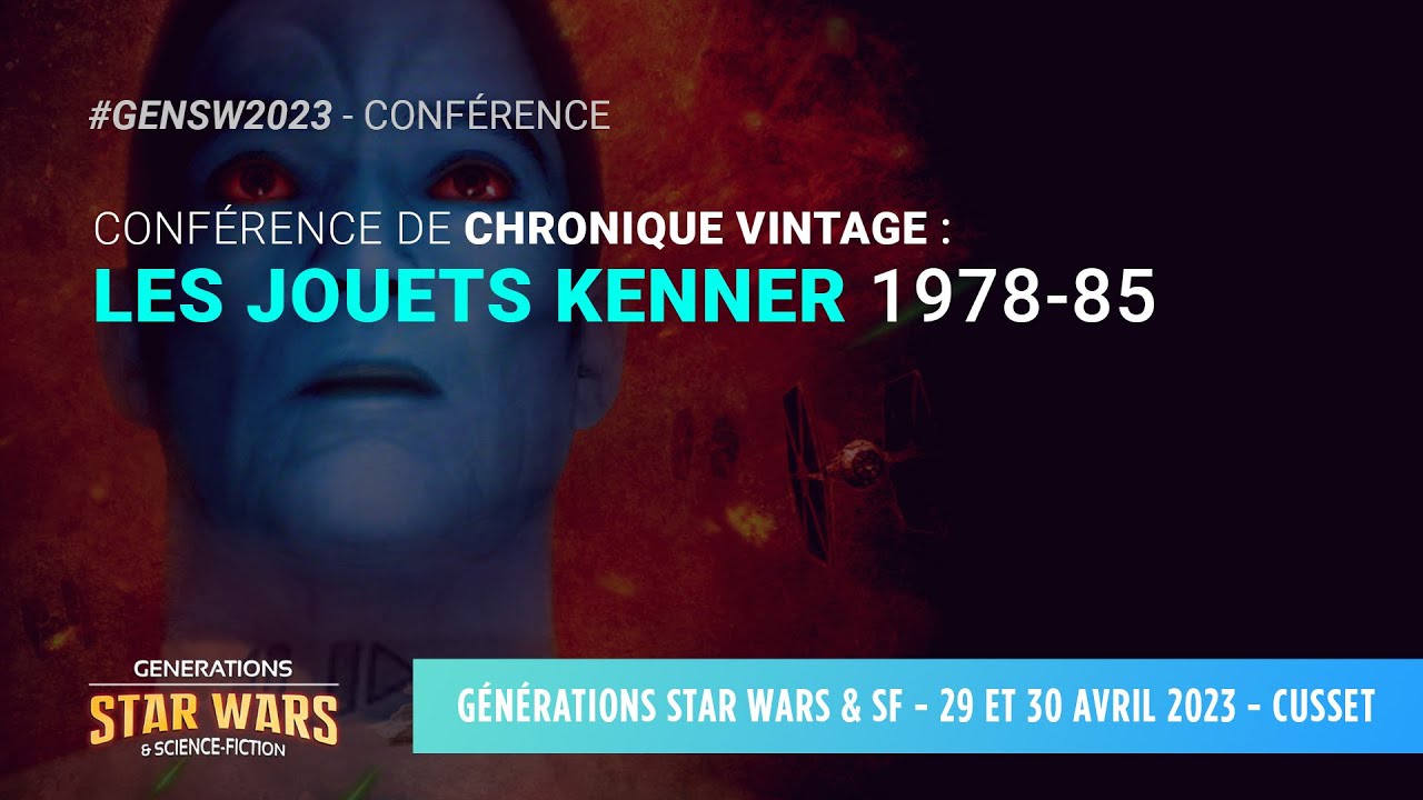 LES JOUETS KENNER 1978-85 par Chronique Vintage - #GenSW2023 à Cusset