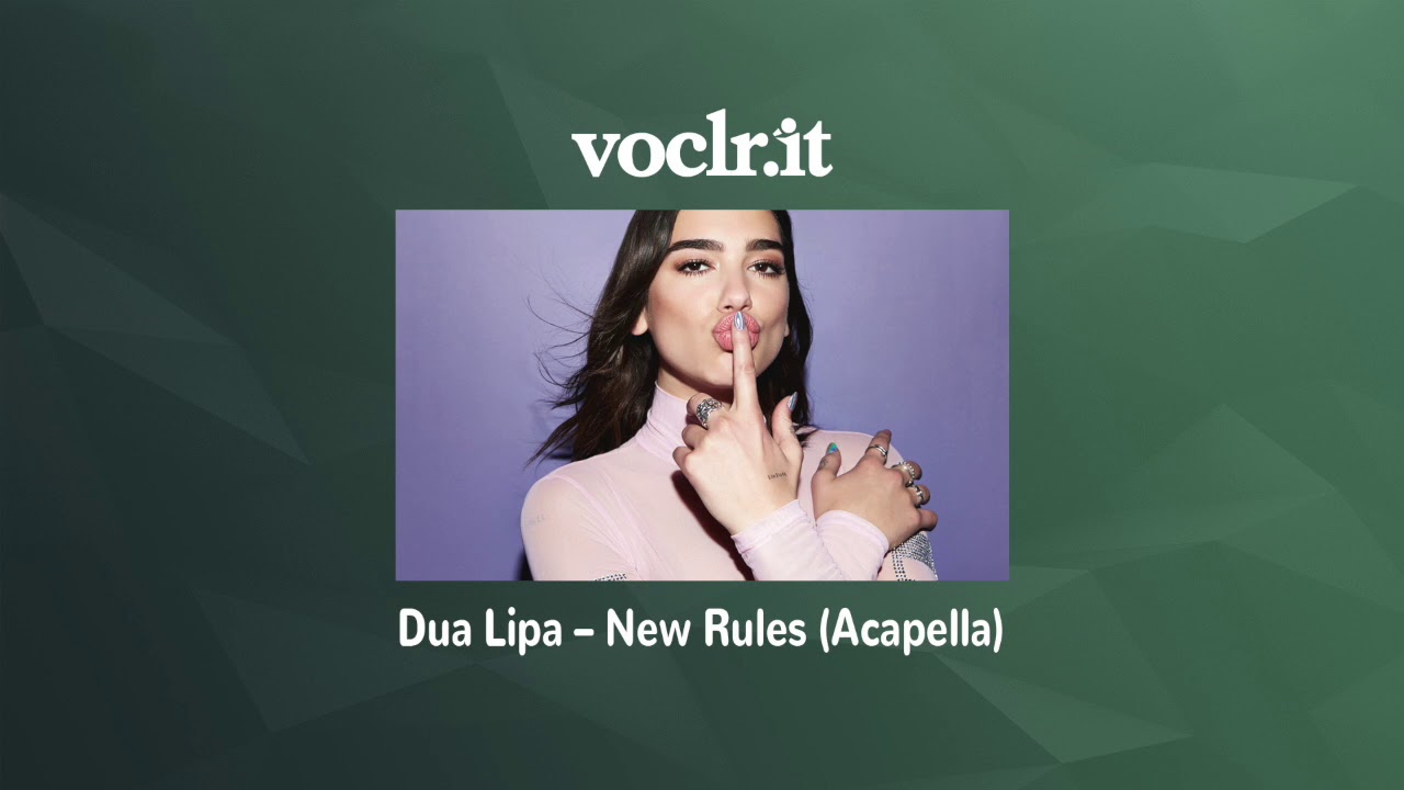 Dua Lipa - New Rules (Acapella)
