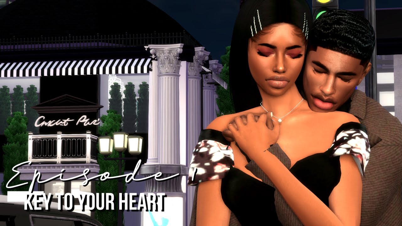 SIMS 4 SERIES | LOVE COME DOWN | S1E1 - KEY TO YOUR HEART