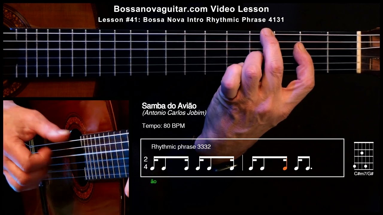 Samba do Avião - Bossa Nova Guitar Lesson #41: Bossa Nova Intro Phrase 4131