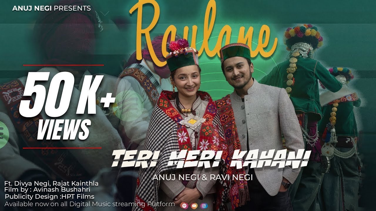 Raulane I Teri Meri Kahani I Anuj Negi X Ravi Negi I Divya Negi I Rajat Kainthla I Avinash Bushahri