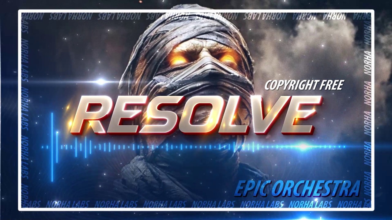 Epic Orchestra Music (RESOLVE) | No Copyright | NORHA LABS