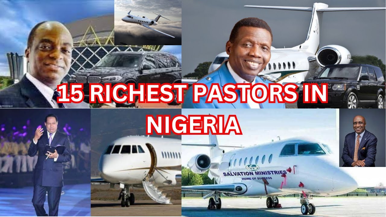 15 Richest Pastors In Nigeria.