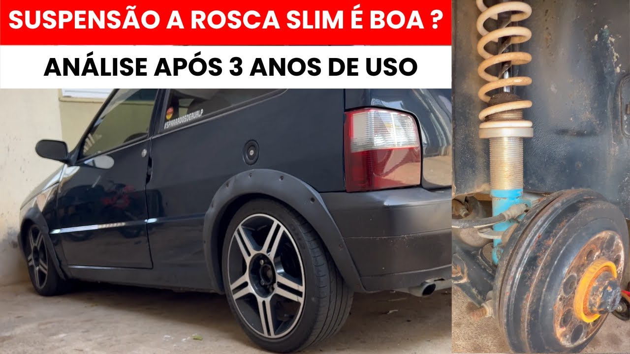 SUSPENSÃO A ROSCA SLIM É BOA ? ANÁLISE APÓS 3 ANOS DE USO