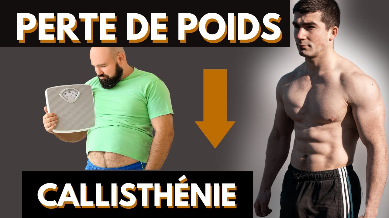 PERDRE DU POIDS GRÂCE A LA CALLISTHÉNIE