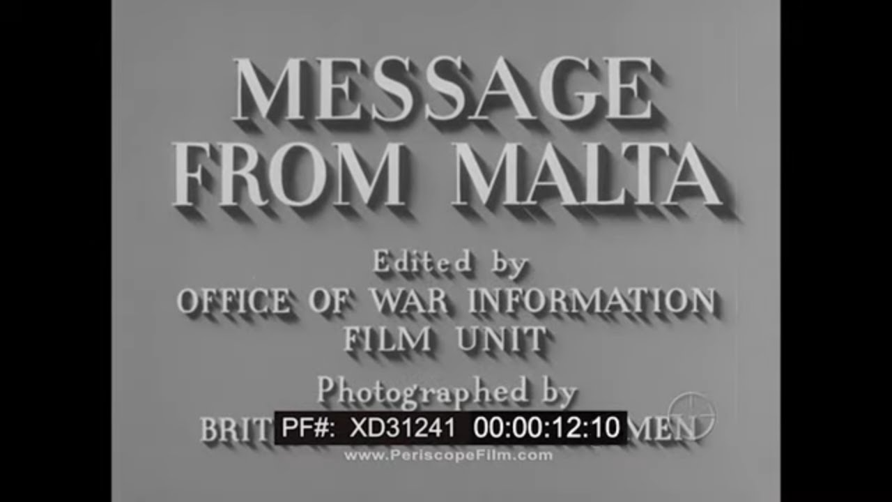 “MESSAGE FROM MALTA” 1943 SIEGE OF MALTA WWII ALLIED PROPAGANDA FILM XD31241