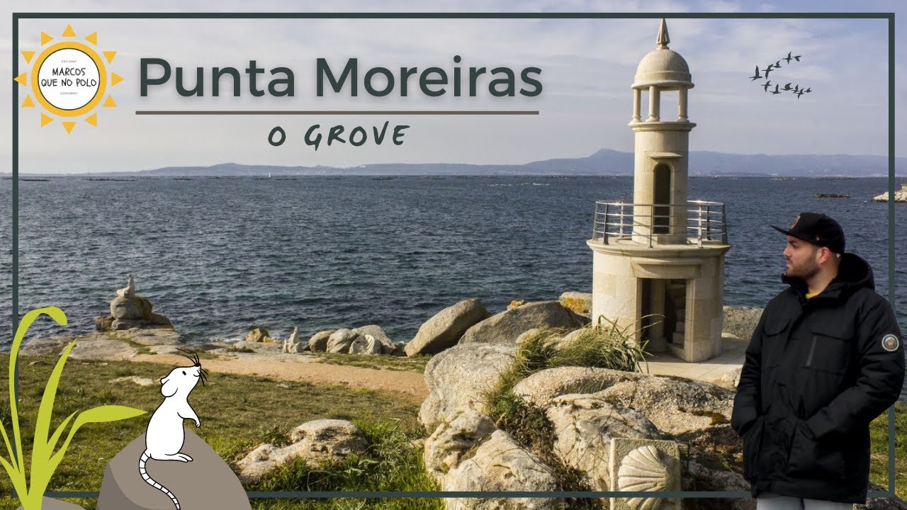 🔵 Visitando Punta Moreiras en O GROVE (Pontevedra), Galicia