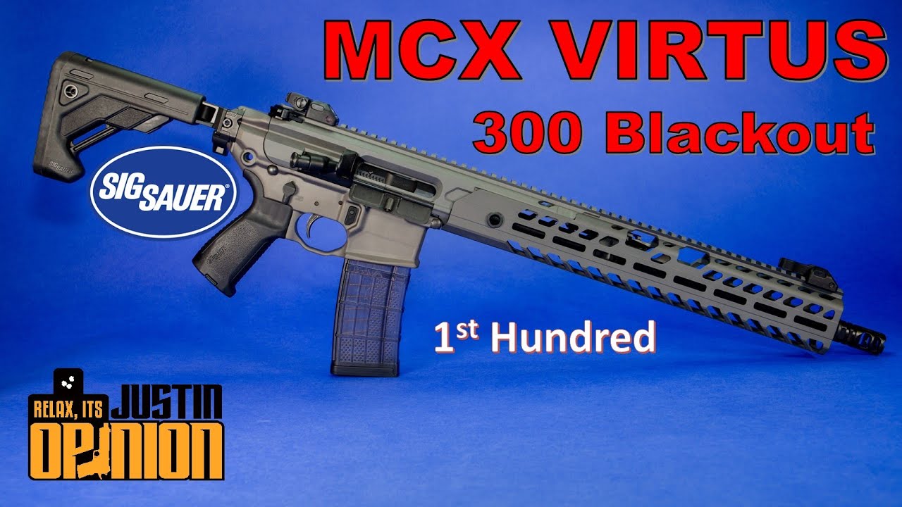 SIG Sauer MCX VIRTUS 300 Blackout: 1st Hundred
