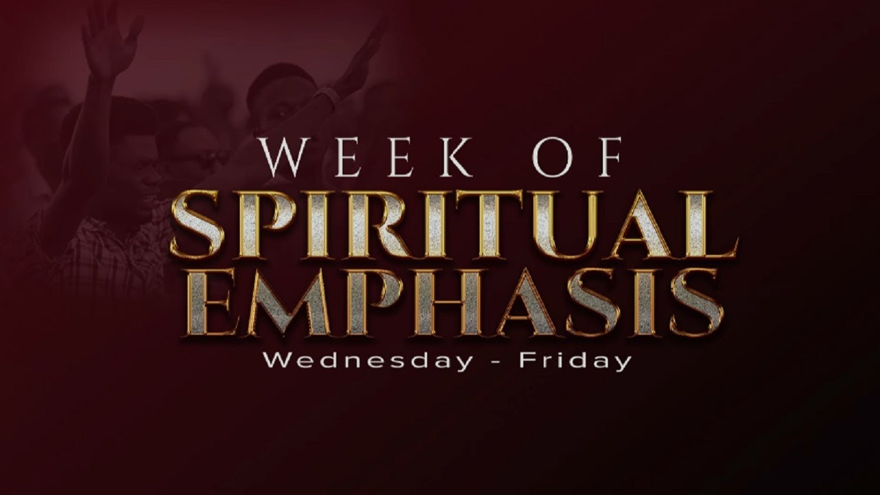 DAY 2: WEEK  OF SPIRITUAL  EMPHASIS - SEPTEMBER 02, 2021