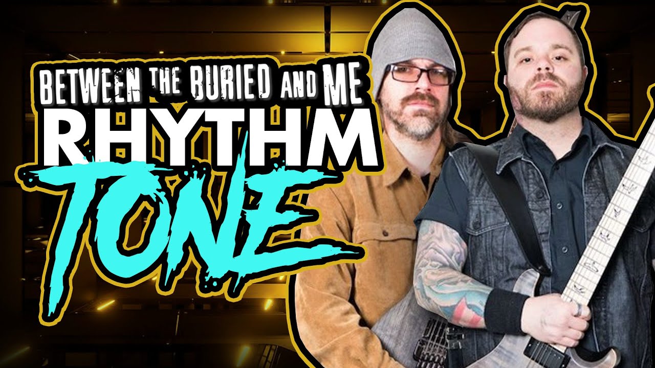 BETWEEN THE BURIED AND ME Rhythm Guitar Tone w/ Jens Bogren