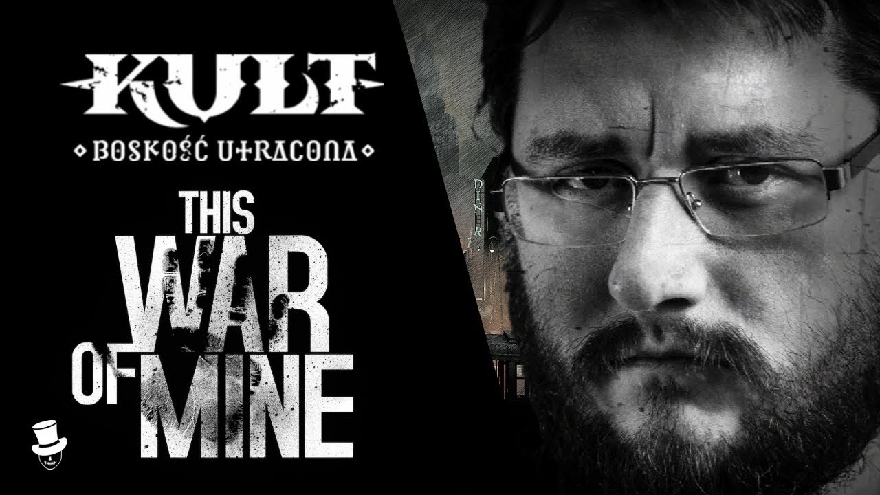 Kult: This War of Mine (ft. @Karczmarz , Michał Gołkowski, Dredu), odc. 1