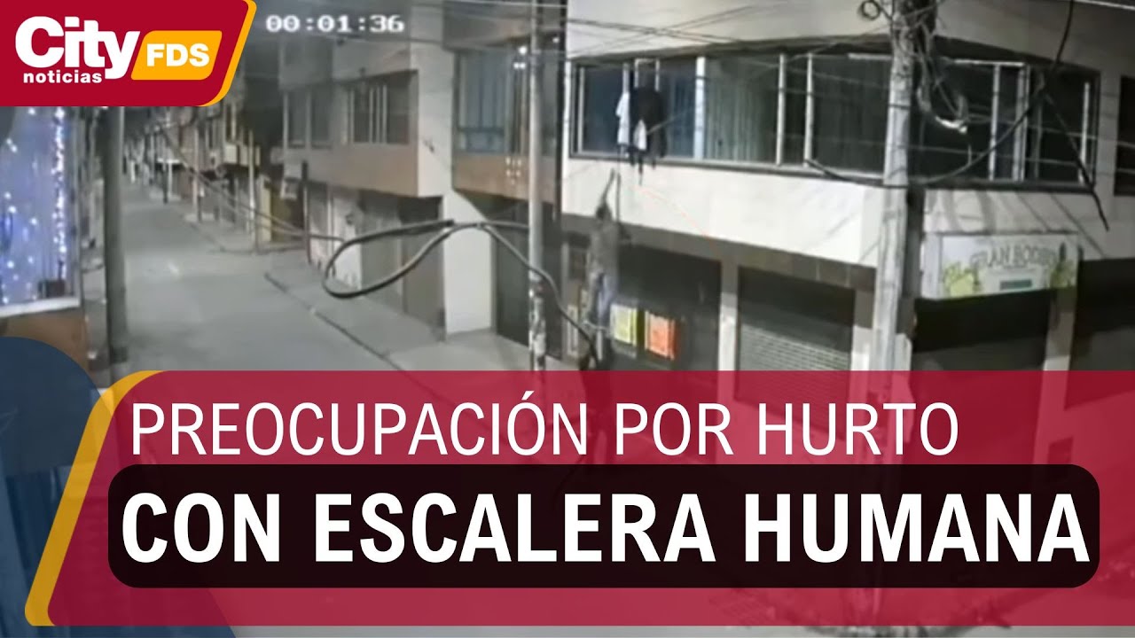 Aumentan los robos con la modalidad de “escalera humana” en Bogotá | CityTv