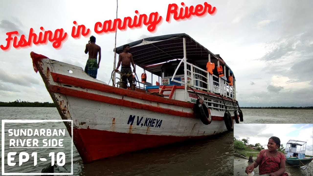 Canning river in rainy season || sundarban village fishing || canning to sundarban tour