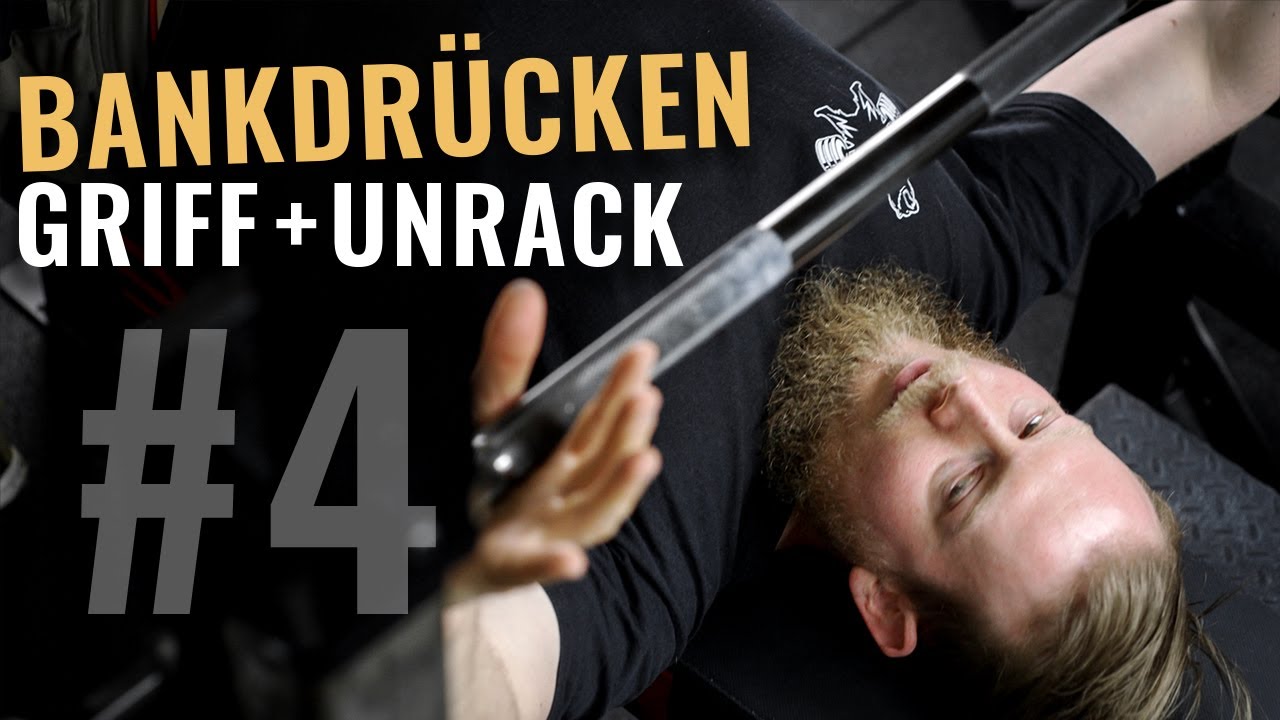 Die ultimative Bankdrücken Serie - Part 4: Griff und Rausheben