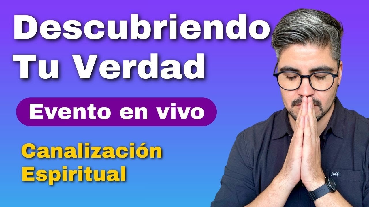 Descubriendo tu Verdad — Clase en Vivo con Gonzalo Fita