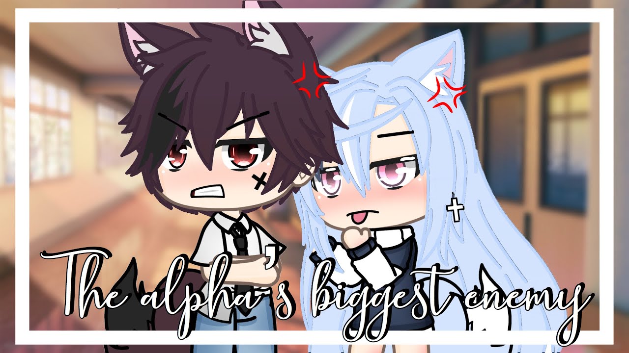✨The alpha’s biggest ENEMY✨ || GLMM || GACHA LIFE MINI MOVIE || 🔥ORIGINAL🔥 ||