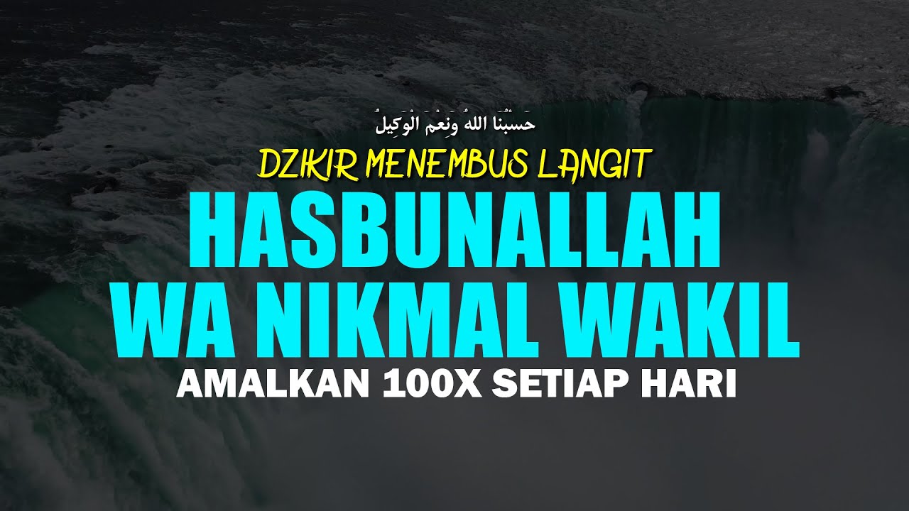 HASBUNALLAH WA NIKMAL WAKIL || Mendapatkan Kecukupan, Pertolongan, dan Perlindungan dari Allah SWT