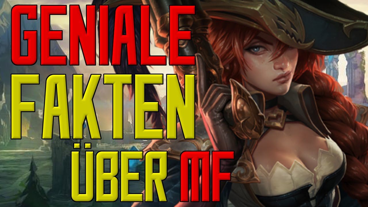 #InFeFact | Geniale Fakten &uuml;ber Miss Fortune | InFeZed