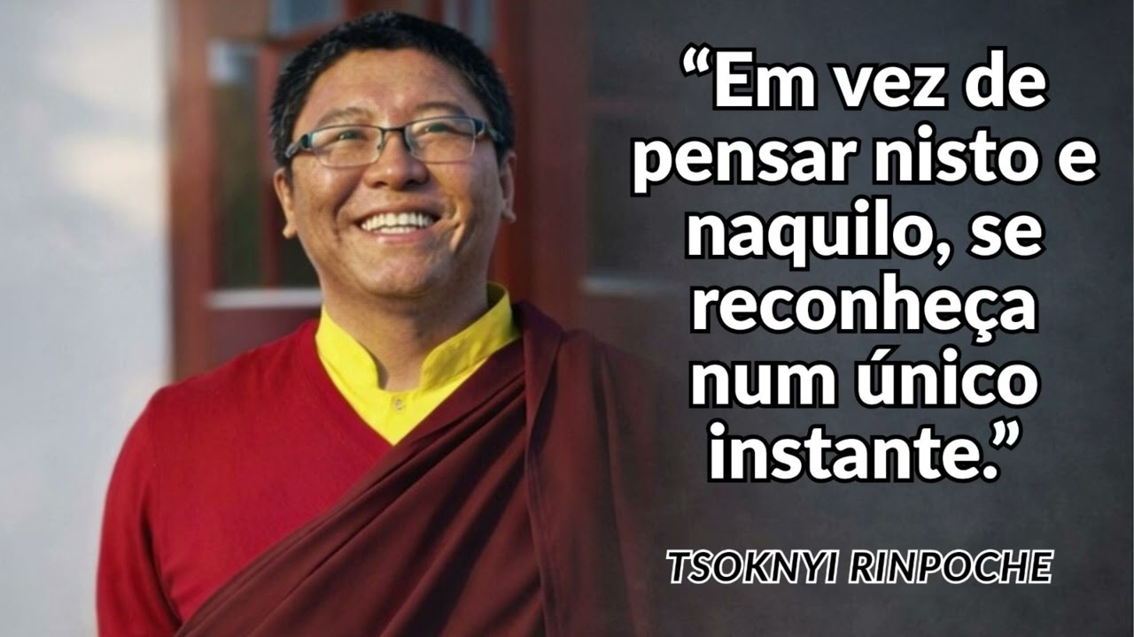 Tsoknyi Rinpoche ~ Sobre o Amor e a Jornada ~ Budismo Tibetano 