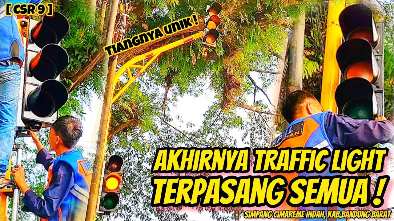 AKHIRNYA TRAFFIC LIGHT NYA TERPASANG SEMUA! || SIMPANG CIMAREME INDAH, KAB.BANDUNG BARAT [PART 9]