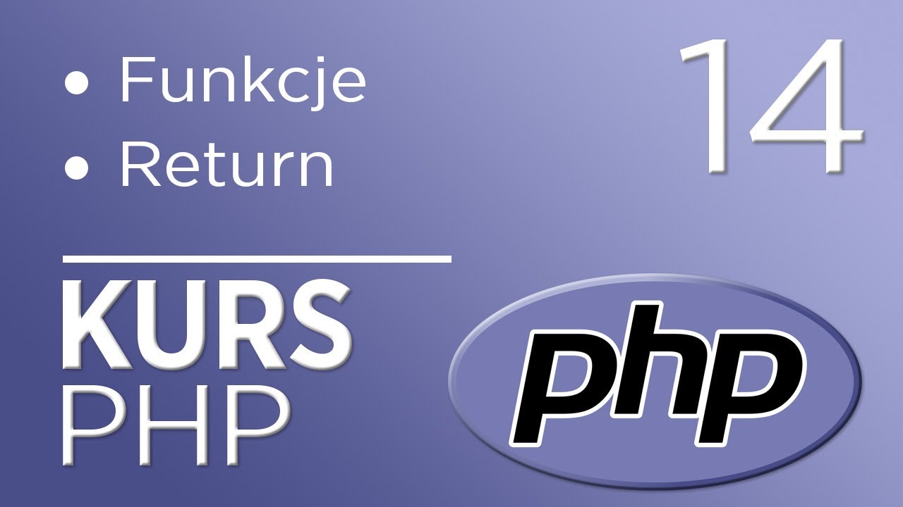14. Kurs PHP - Funkcje (parametry, return)