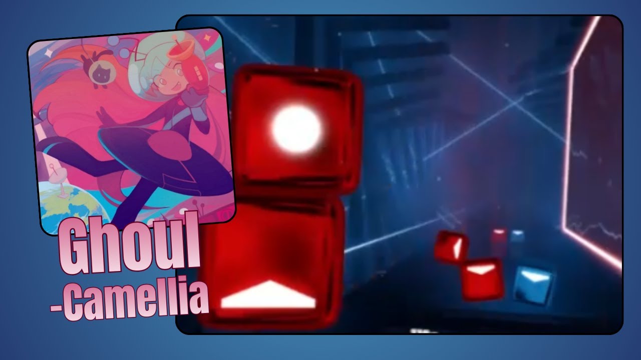 Camellia  - Ghoul EX | Beat Saber