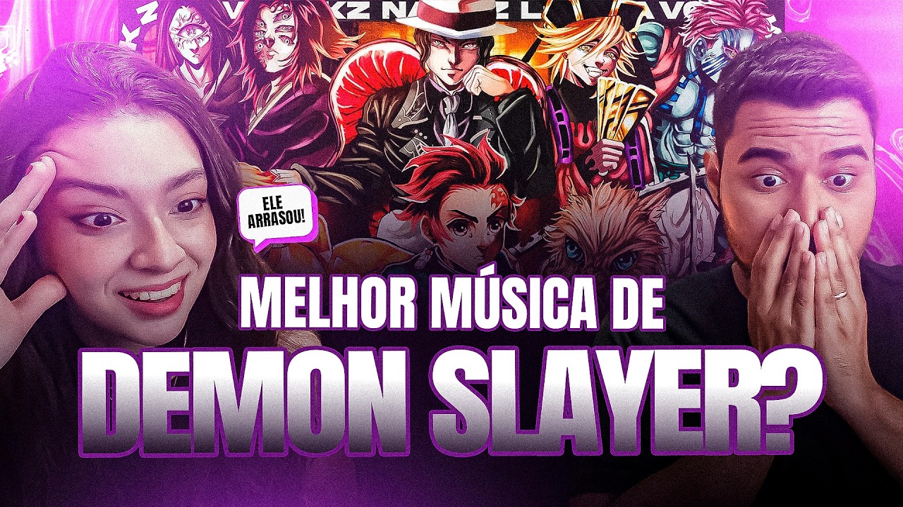 CASAL REAGE: LKZ - Superiores v&atilde;o Cair (Demon Slayer)