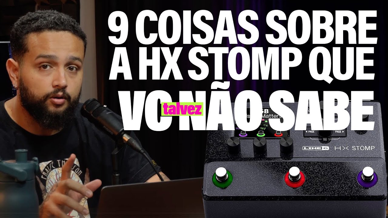 9 DEFEITOS E QUALIDADES da HX STOMP que você *talvez* NÃO CONHEÇA! - HX STOMP 2024