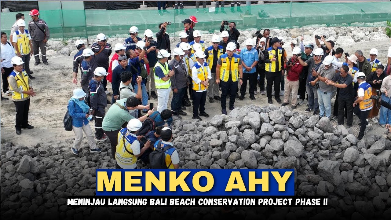 Menko AHY Meninjau Langsung Bali Beach Conservation Project Phase II