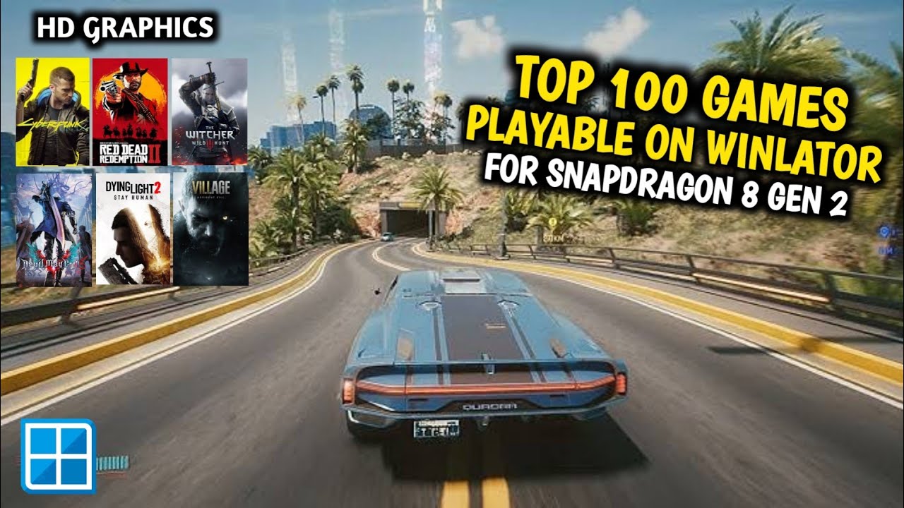Top 100 Games Running Smoothly on Winlator | Ultimate Snapdragon 8 Gen 2 Showcase