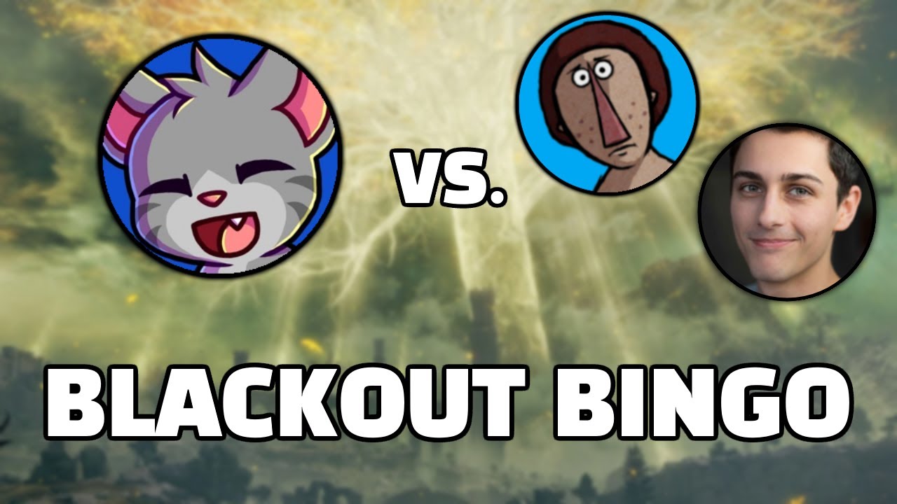 Elden Ring BLACKOUT BINGO vs. star0chris & Captain_Domo