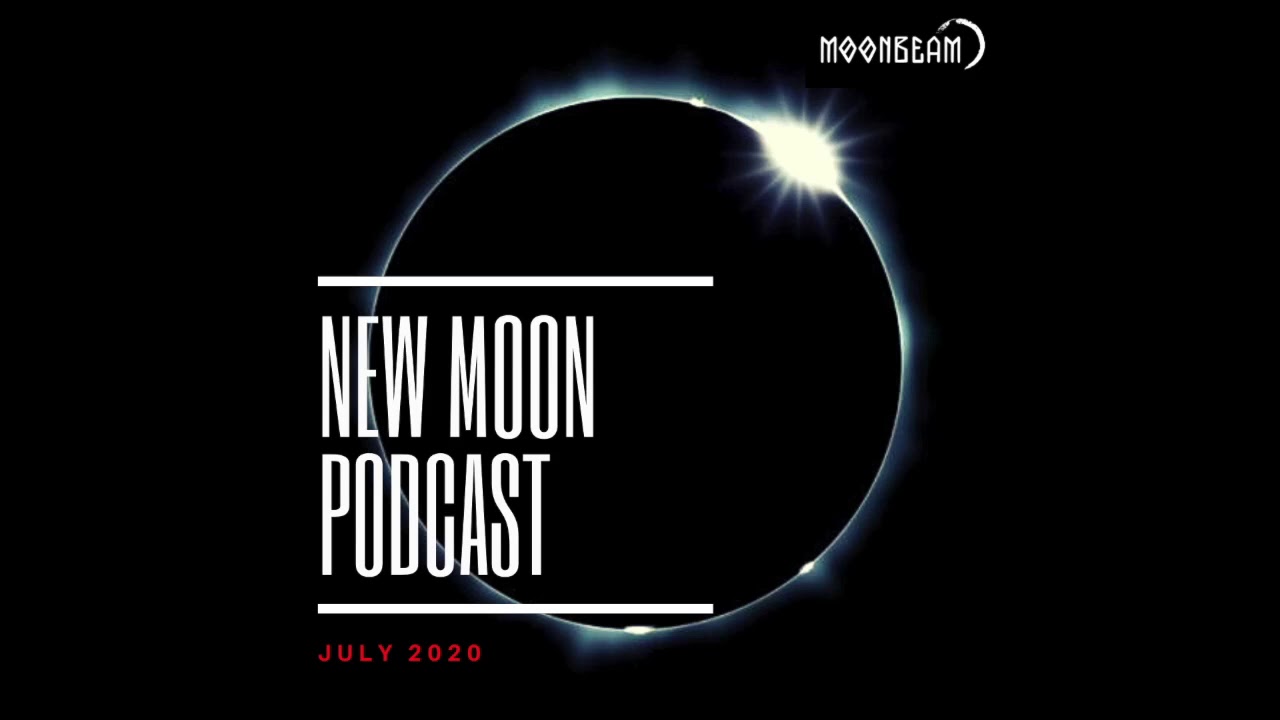 Moonbeam - New Moon Podcast - July 2020