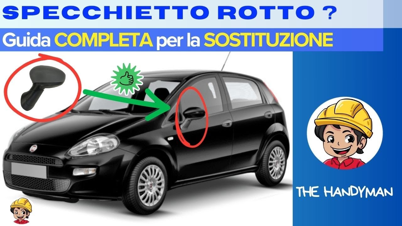Smontaggio e  Sostituzione Specchietto GRANDE PUNTO / PUNTO EVO. Guida COMPLETA