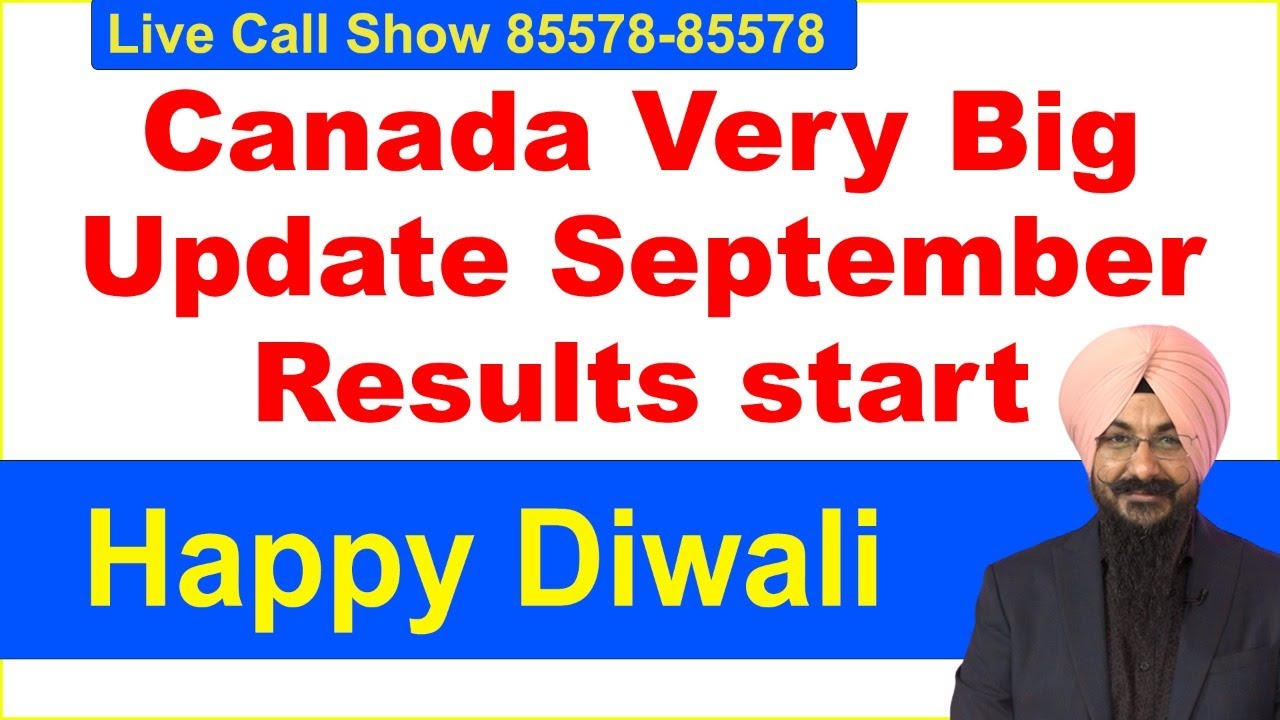 Canada Very Big Update | September results start |  Live Call Show 85578-85578