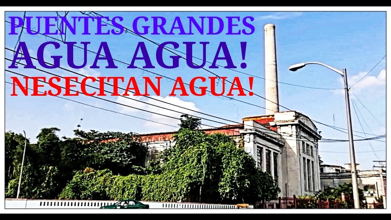 PUENTES GRANDES _ LOS TIENEN LOCOS con LOS PROBLEMAS del AGUA POTABLE! NO TIENEN AGUA! 😭😭😭