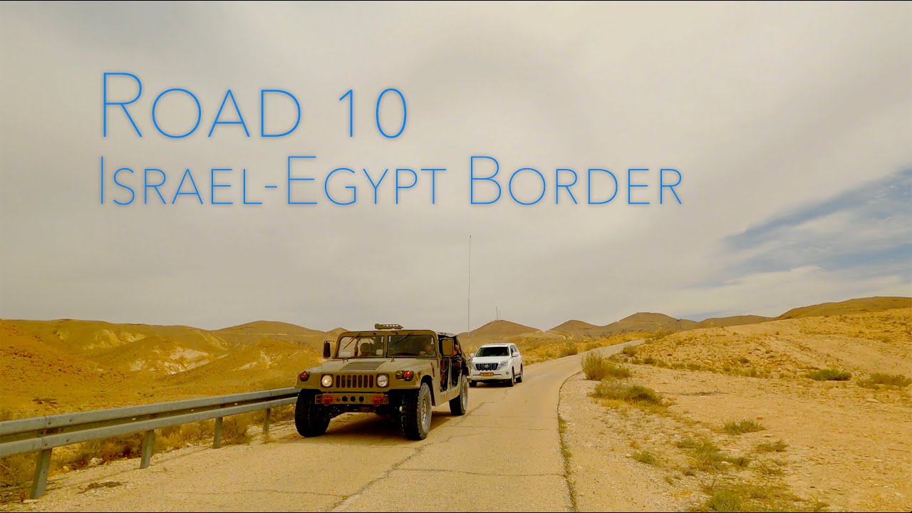 Israel Road 10 - Scenic Landscape along Israel-Egypt Border | 4K driving hyperlapse