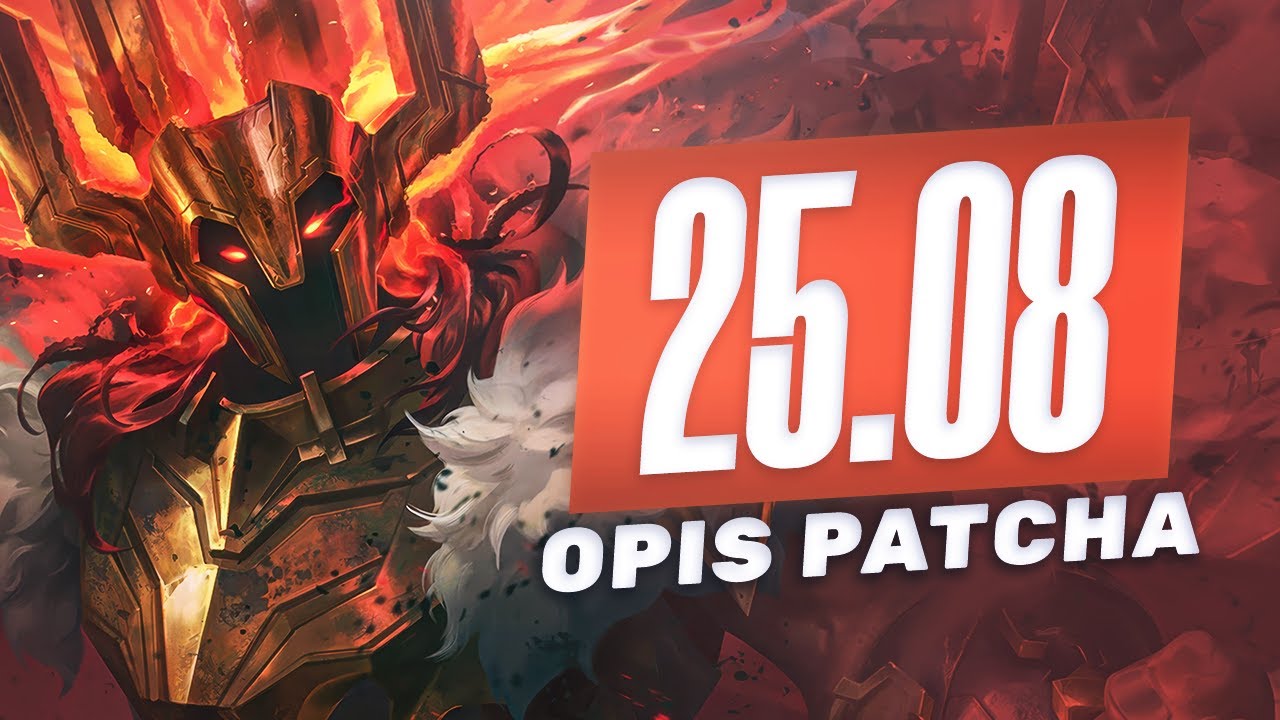 OM&Oacute;WIENIE ZMIAN PATCHU SEZONU 25.08 LEAGUE OF LEGENDS!