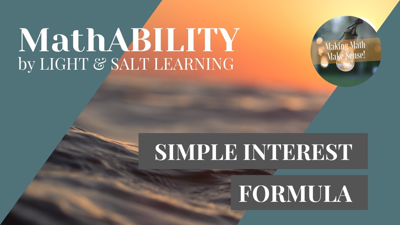 MathABILITY: Simple Interest Formula (1.4, Exp, #12)