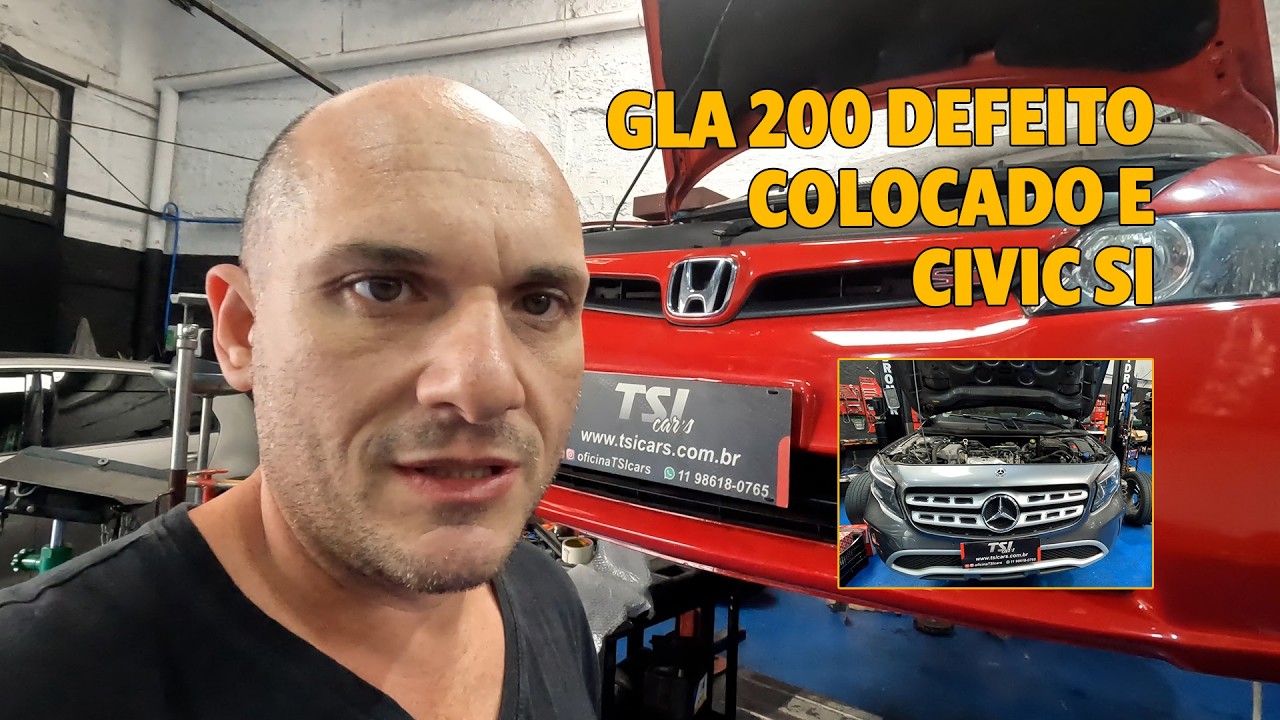 GLA 200 DEFEITO COLOCADO E CIVIC SI