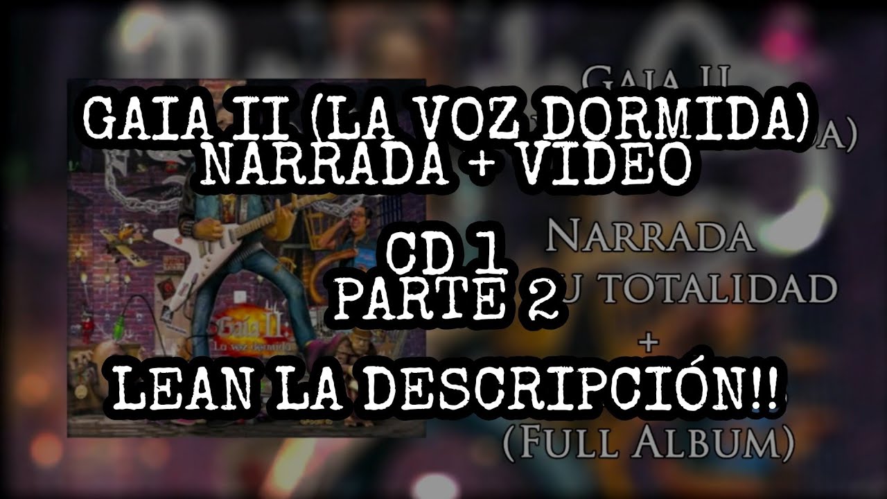 GAIA II (LA VOZ DORMIDA) CD 1 PART. 2
