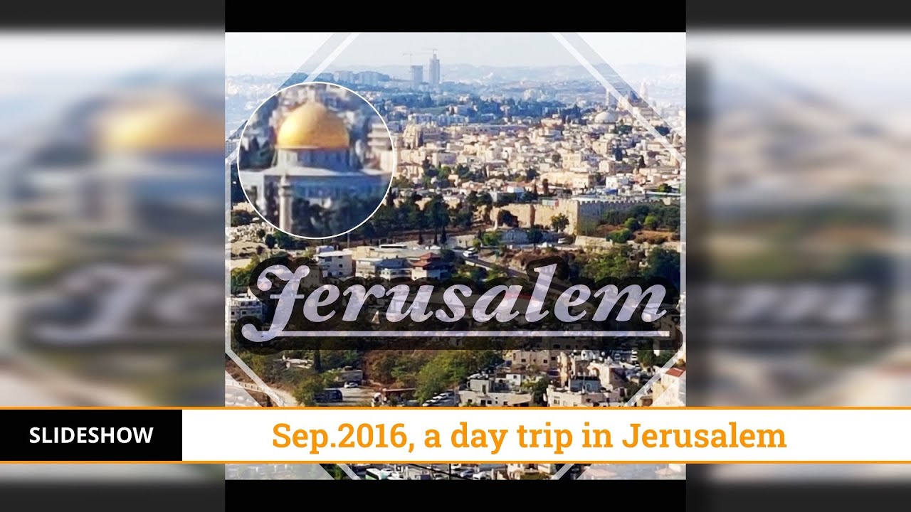 Jerusalem Slideshow
