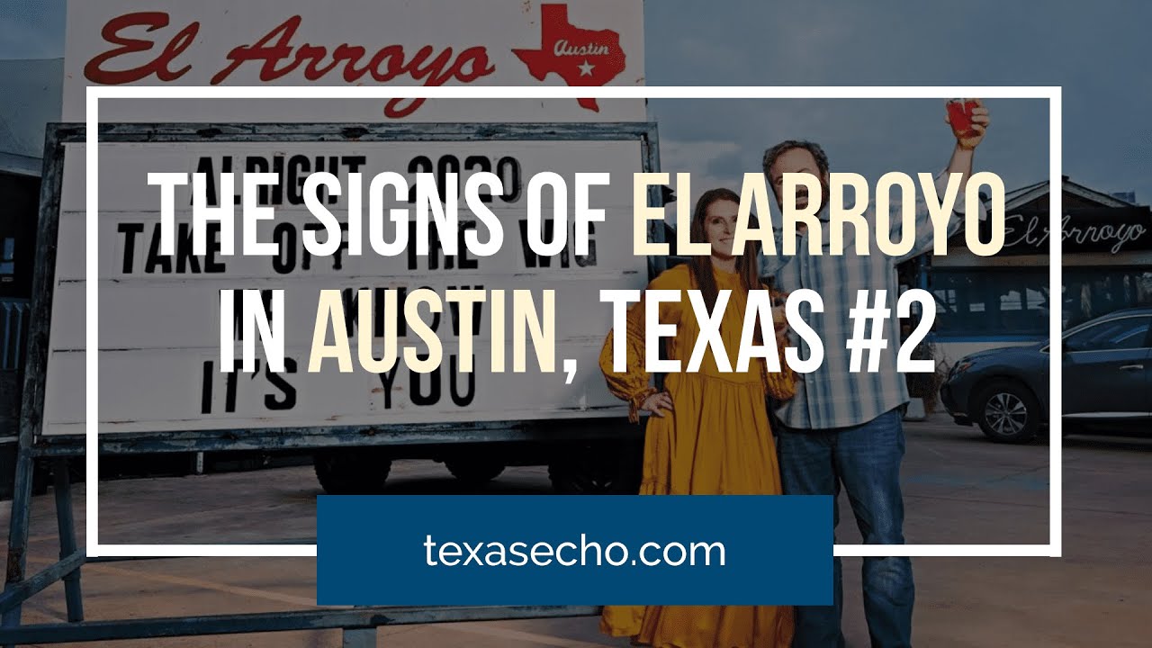 El Arroyo Signs in Austin, Texas #2
